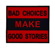 Bad Choices