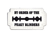 By order of the Peaky Blinders