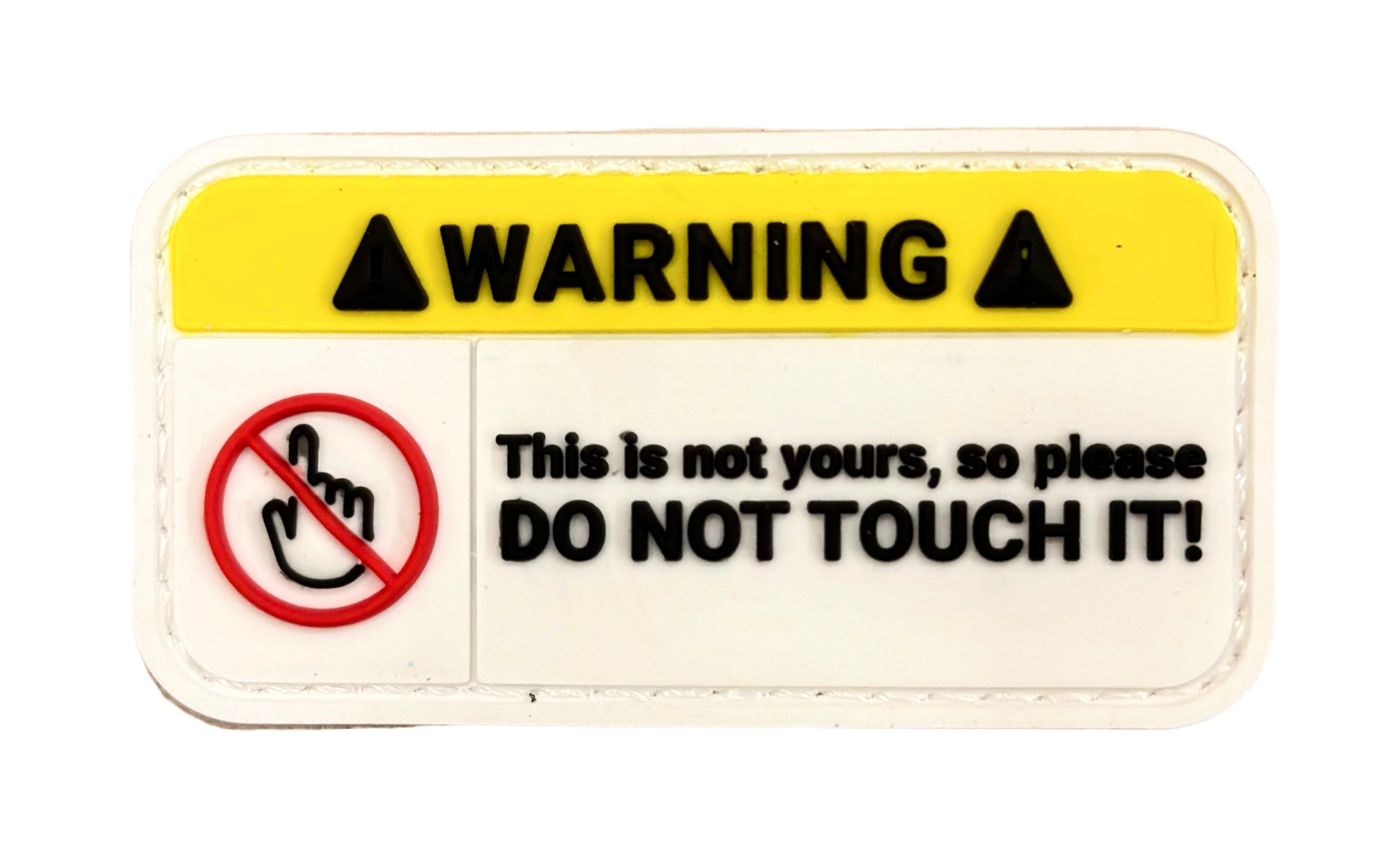 تحذير "لا تلمسه!"